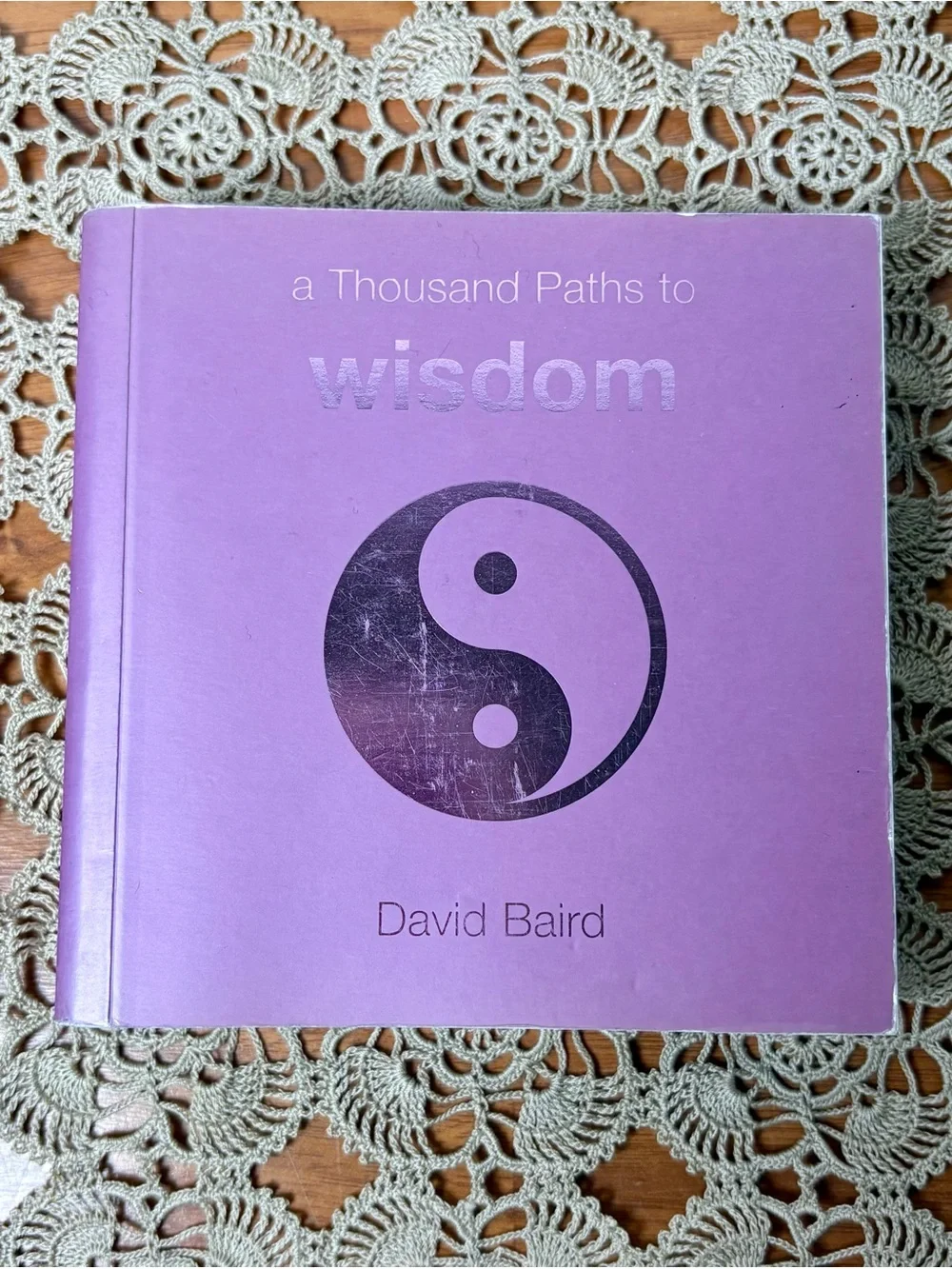 A Thousand Paths To Wisdom by David Baird Mini Inspirational Coffee Table Book